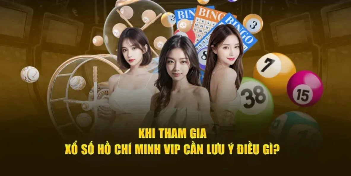 Mẹo Thắng Cược Khi Tham Gia Hồ Chí Minh Vip
