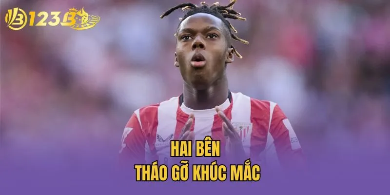 Hai bên tháo gỡ khúc mắc